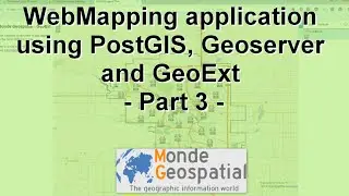 WebMapping application using PostGIS, Geoserver and GeoExt - Part 3