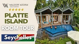 Waldorf Astoria SEYCHELLES Platte Island ROOM TOUR