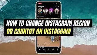 How to Change Instagram Region or Country in 2 Minutes | Easy Guide