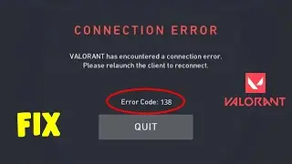 How to Fix Valorant Error Code VAN 138