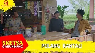 ANAK RANTAU PULANG RAYO | Sketsa Garundang