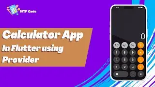 Flutter Calculator || Calculator App Flutter - Flutter Provider Tutorial