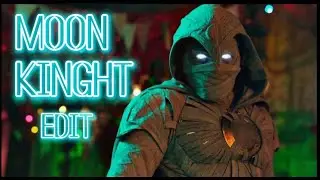 MOON KNIGHT EDIT l MO BAMBA l [KING]
