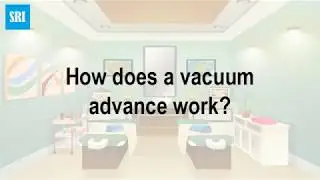 How does a vacuum advance work