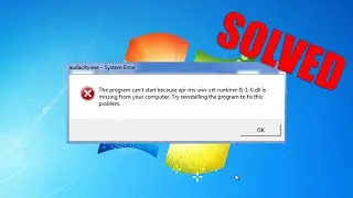(SOLVED) Audacity.exe - System Error (because api-ms-win-crt-runtime-l1-1-0.dll is missing)