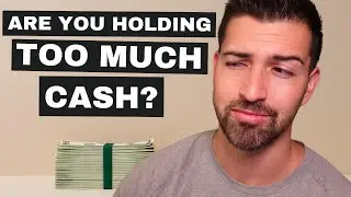 Are You Holding Too Much Cash in Your Portfolio?