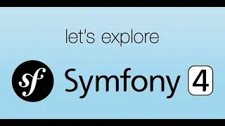 [6/9] - Beginners Symfony 4 Tutorial - Symfony 4 and Bootstrap 4