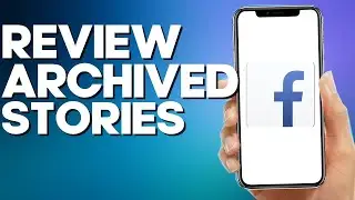 How to Review Archived Stories on Facebook Lite App