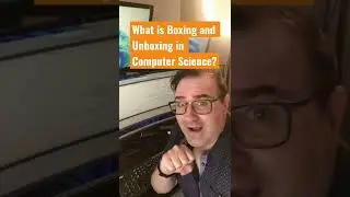 Boxing and Unboxing in Computer Science