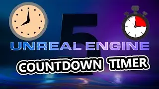 How To Create A Countdown Timer in Unreal engine 5