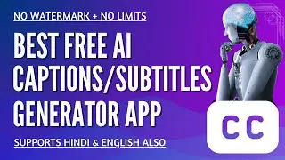 Best Free AI App to Generate Captions/Subtitles in Hindi or English | No Watermark & No Limits