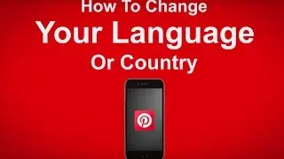 How To Change Your Language Or Country On Pinterest