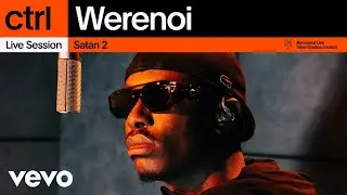 Werenoi - Satan 2 (Live Session) | Vevo ctrl