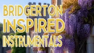 Bridgerton Inspired Instrumentals | Season 3 | Background Music