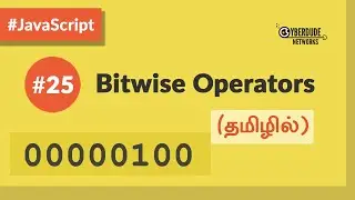 #25 - JavaScript BitWise  Operators - (தமிழில்) (Tamil) | JavaScript Course