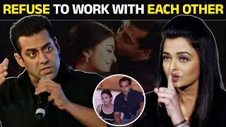 Bollywood Actors Who Refuse To Work With Each Other | Salman Khan | Aishwarya Rai Bachchan