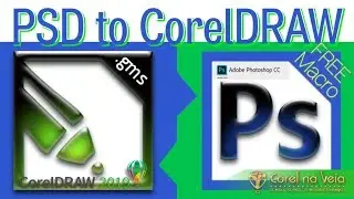 PSD to CorelDRAW 2019 Macro FREE