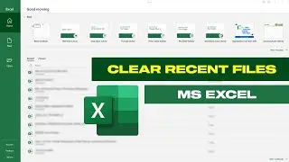 How To Clear The List Of Recently Used Files In MS Excel