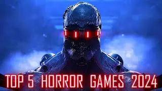 TOP 5 Best Horror Games 2024 | Most Anticipated Video Games of 2024