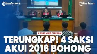 UPDATE VINA CIREBON - TERUNGKAP! 4 Saksi Akui 2016 Beri Keterangan Bohong, Lanjutan Sidang PK