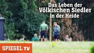 »Völkische Siedler« in der norddeutschen Heide: Invasion der Ewiggestrigen | SPIEGEL TV