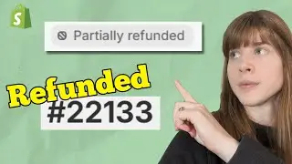 How to Refund an Order for Your Shopify Store | Partial Refund and Refund Basics