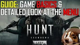 GUIDE: Game Basics & Detailed Menu Overview - Hunt Showdown 1896