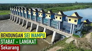 BENDUNGAN  SEI  WAMPU  STABAT