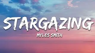 Myles Smith - Stargazing (Moonlight Version) (Lyrics)