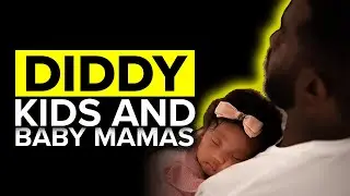 How Many Kids And Baby Mamas Does Diddy Have?