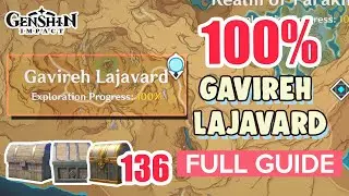 How to: Gavireh Lajavard 100% FULL Exploration ⭐ SUMERU ALL CHESTS GUIDE 【 Genshin Impact 】