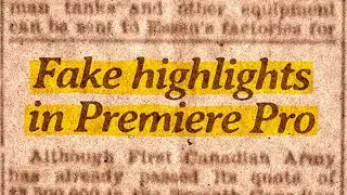 FAKE Highlights in Premiere Pro | 