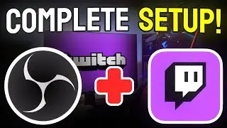 How to Set Up OBS to Stream on Twitch - Full Guide