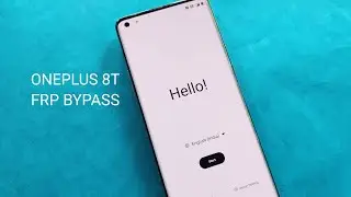 OnePlus 8T FRP Bypass Final Update 2021