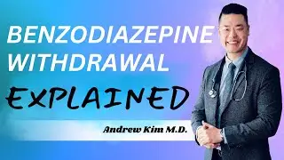 Benzodiazepine Withdrawal Explained