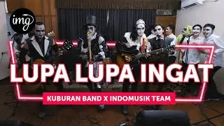 LUPA-LUPA INGAT (LIVE PERFORM) - KUBURAN BAND