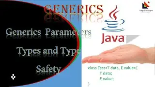 Advance-Java Generics Parameters & Type Safety #32