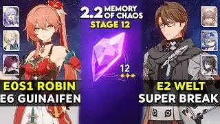 E0 Robin x Guinaifen DOT & E2 Welt Super Break  | MOC 12 v2.2 | Honkai Star Rail.