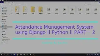 Part-2 || Attendance Management System using Django || Python