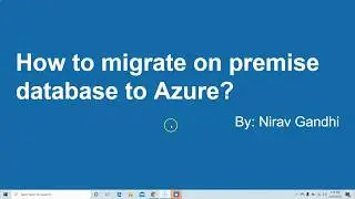 Move Local SQL Server Database to SQL Azure | How To Migrate SQL Server Databases to Azure?