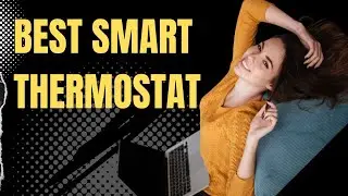 Best Smart Thermostat: Google Nest vs EMERSON Sensi