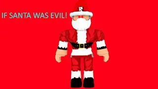 IF SANTA WAS EVIL! | ROBLOX CHRISTMAS ANIMATION | The Roblox Chiller