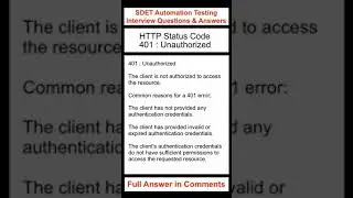 API Testing : HTTP Status Code : 401 : Unauthorized : SDET Automation Testing Interview