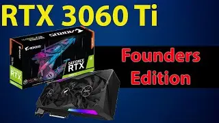 NVIDIA GeForce RTX 3060 Ti Founders Edition