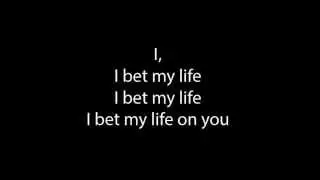 Imagine Dragons - I Bet My Life (Lyrics)