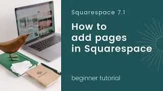 How to Add a Page in Squarespace 7.1 (2021)