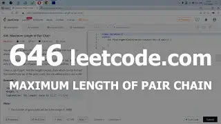 Разбор задачи 646 leetcode.com Maximum Length of Pair Chain. Решение на C++