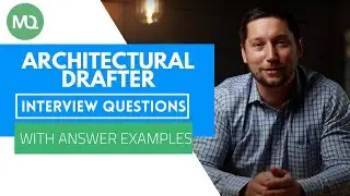 Architectural Drafter Interview Questions with Answer Examples