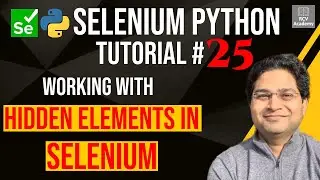 Selenium Python Tutorial #25 - How to handle Hidden Elements in Selenium