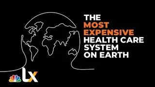 Why Is Americas Health Care System So Much More Expensive Than Other Countries? | NBCLX